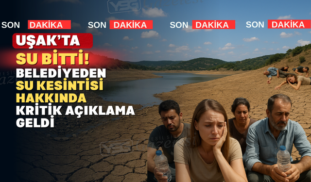 Uşak’ta Su Krizi: Küçükler Barajı’ndaki Su Tamamen Tükendi