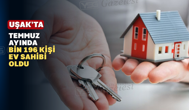 Uşak’ta Son Üç Yılın Temmuz Ayı Satış Rekoru Kırıldı