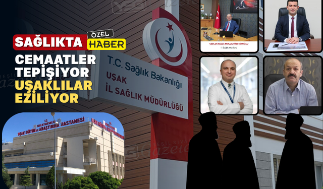 Uşak’ta kamu sağlığı kimlere emanet?