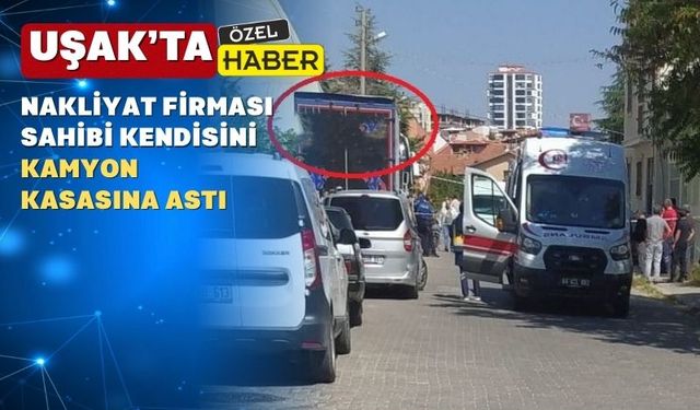 Uşak’ta ilginç ölüm; kamyon kasasına asılı bir kişi bulundu