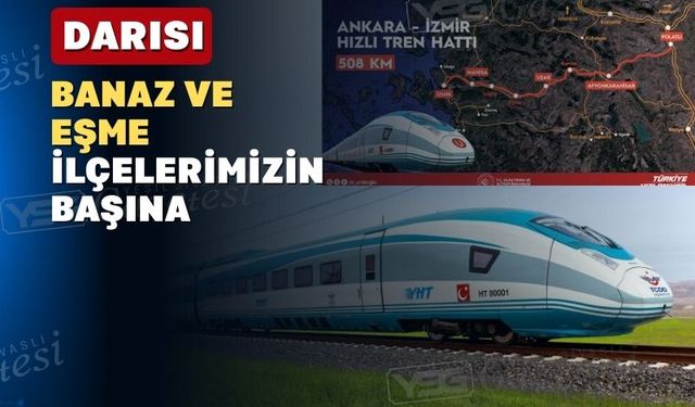 Uşak’ın komşusu YHT geçmediği için üzgün