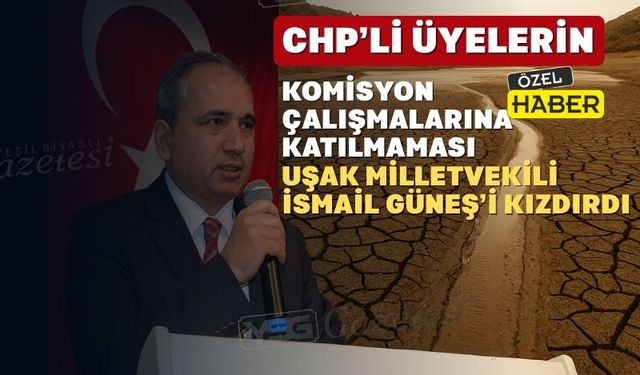 Güneş; “Belediye Uşak’ın su sorununu ciddiye almıyor”