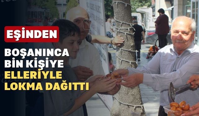Uşaklı taksici 7 yıl sonra boşanınca lokma dağıttı