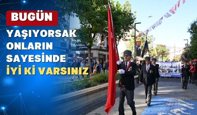 19 Eylül Gaziler Günü Uşak’ta da törenlerle kutlandı