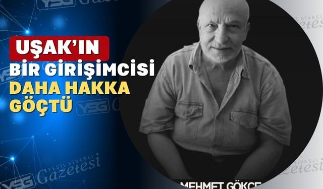 Uşak iş dünyası bir emektarını daha yitirdi