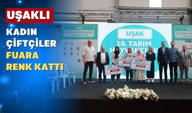Uşak’ta Kadın Çiftçiler Fuarda Yarıştı
