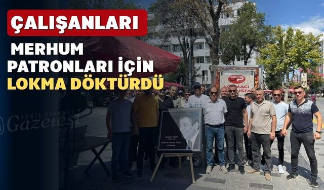 Uşak’ta çalışanlarından merhum patronlarına vefa