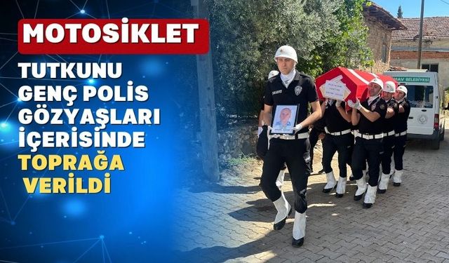 Genç polis memuru için Kütahya ve Uşak’ta gözyaşları sel oldu