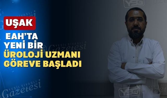 Uşak Eğitim Araştırma Hastanesine yeni bir Doç. Dr. atandı