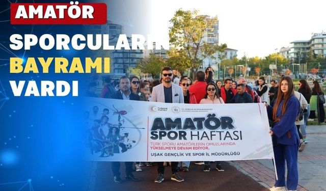 Uşak’ta 'Amatör Spor Haftası' Programı Düzenlendi