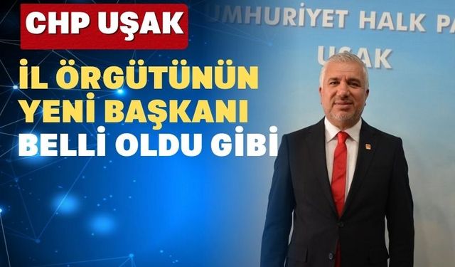 CHP Uşak İl Başkanlığı İçin İlk Aday Celalettin Çoban Oldu