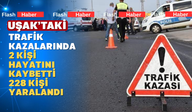 Uşak’ta Eylül Ayı Kaza Verileri Açıklandı