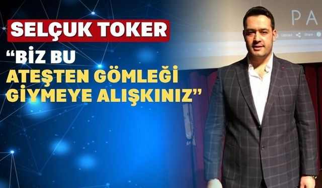 İYİ Parti Uşak Merkez İlçe Başkanı Selçuk Toker Oldu