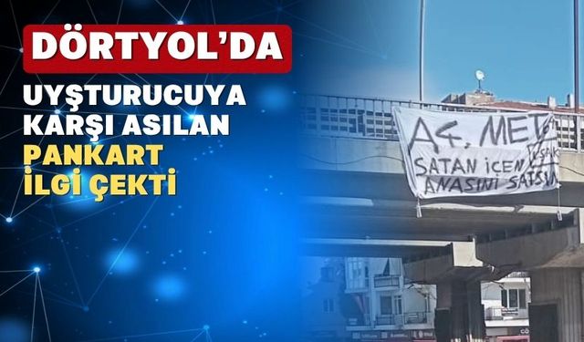 Uşak’ta Yasaklı Maddeye Karşı Pankart Açıldı