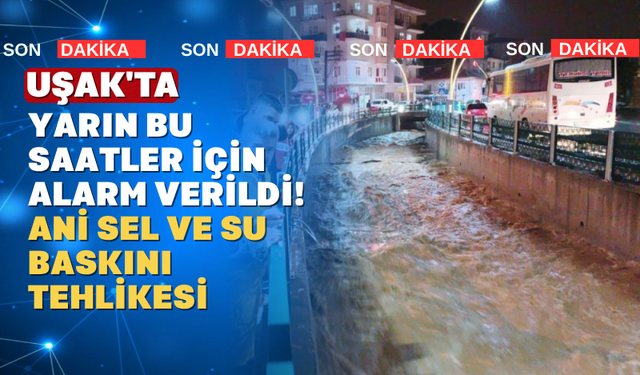 Uşak Valiliği Kuvvetli Yağış Uyarısı Verdi