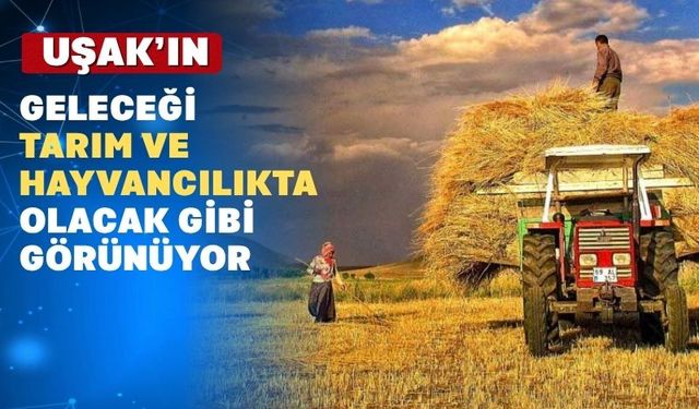 Uşaklı girişimcilere tarım ve hayvancılığın gelişimi anlatıldı