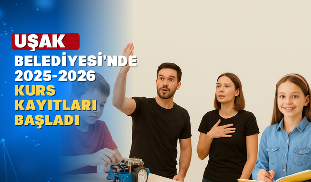 Uşak Belediyesi'nde Yeni Dönem Kursları Başlıyor