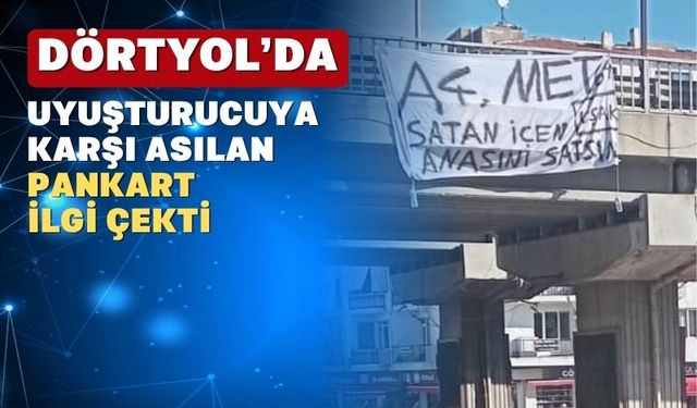 Uşak’ta Yasaklı Maddeye Karşı Pankart Açıldı