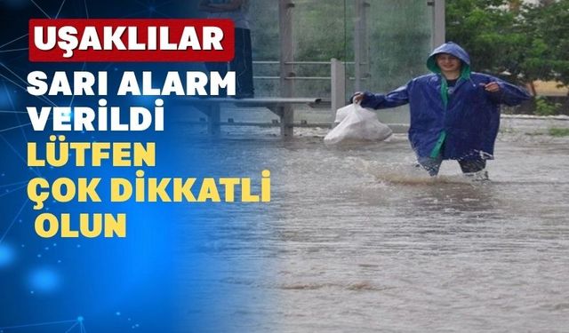 Meteoroloji Genel Müdürlüğü Uşak için “Sarı Alarm verdi