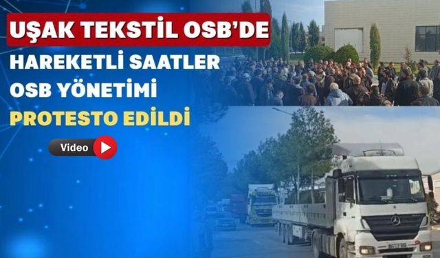 Uşak Tekstil OSB’de Hitit Seramik İsyanı Yaşandı