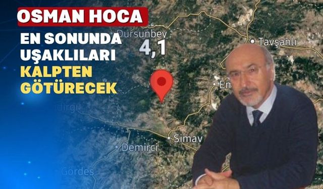 Osman Bektaş Hoca yine biz Uşaklıları korkuttu