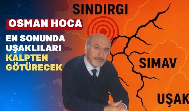 Osman Bektaş Hoca yine biz Uşaklıları korkuttu