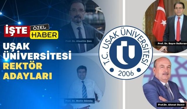 Uşak Üniversitesi Rektörü kim olacak?
