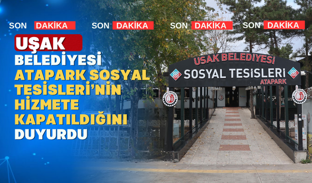 Atapark Sosyal Tesisleri Geçici Süreyle Hizmete Kapatıldı