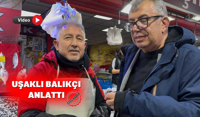 Hava mualefeti Uşak’taki balık fiyatlarını etkiliyor