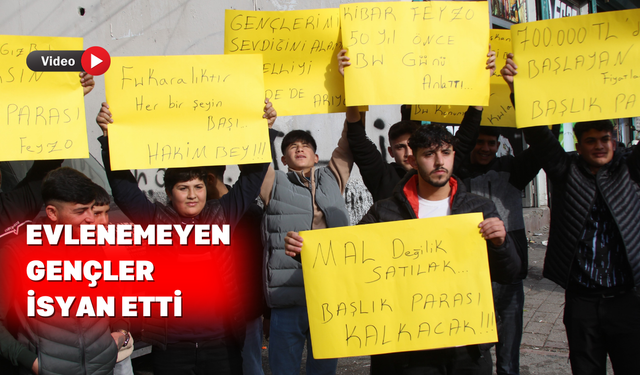 Başlık parası vermek istemeyen gençler eylem yaptı