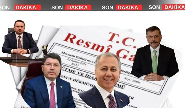 Adalet Bakanı Yılmaz Tunç ve İçişleri Bakanı Ali Yerlikaya görevden afedildiler