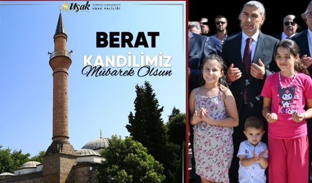 Uşak Valisi Aktaş’tan Berat Kandili kutlaması