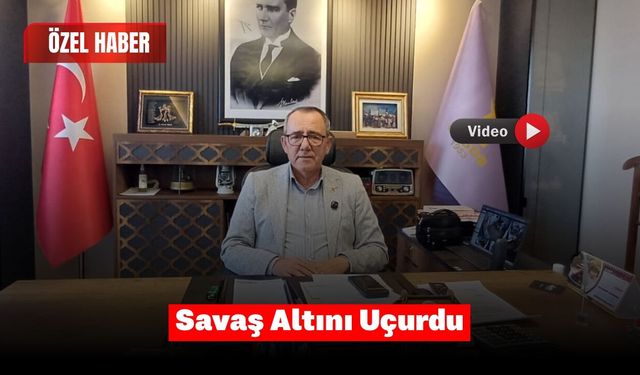Savaş Altını Uçurdu