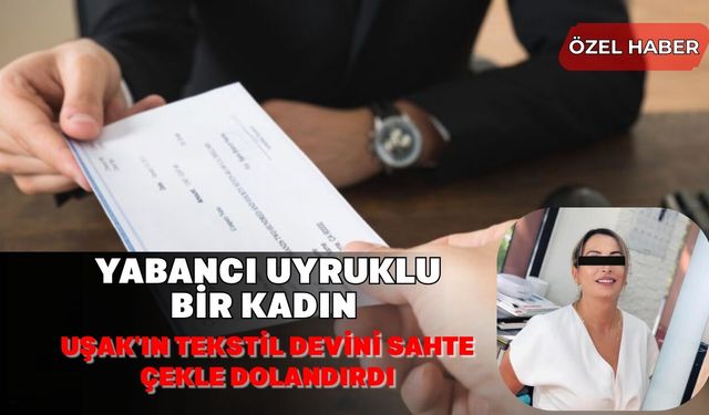 Uşak’ın ünlü tekstil devini dolandırdılar