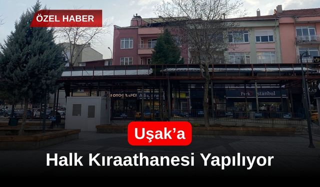 Uşak’a Halk Kıraathanesi Yapılıyor