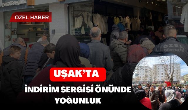 Uşak’ta İndirim Sergisi Önünde Yoğunluk