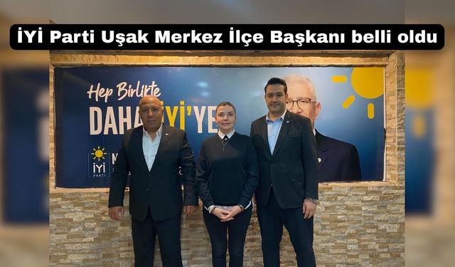 İYİ Parti Uşak Merkez İlçede bayrak değişimi