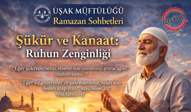 Şükür ve Kanaat: Ruhun Zenginliği