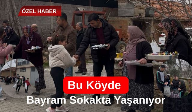 Bu Köyde Bayram Sokakta Yaşanıyor