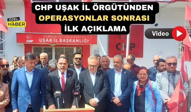 CHP Uşak İl Örgütü; “Çoban ve Tozan’ın Yanındayız”