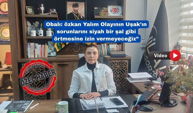 İYİ Parti Uşak İl Başkanı Ayşegül Sözver Obalı ile Röportaj