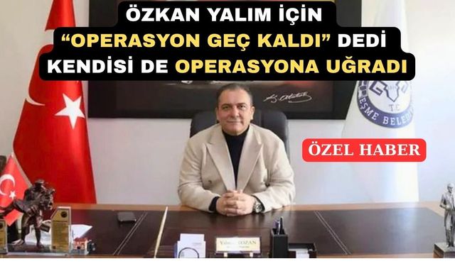 Eşme Belediyesi Operasyonu ile İlgili İlginç Detaylar