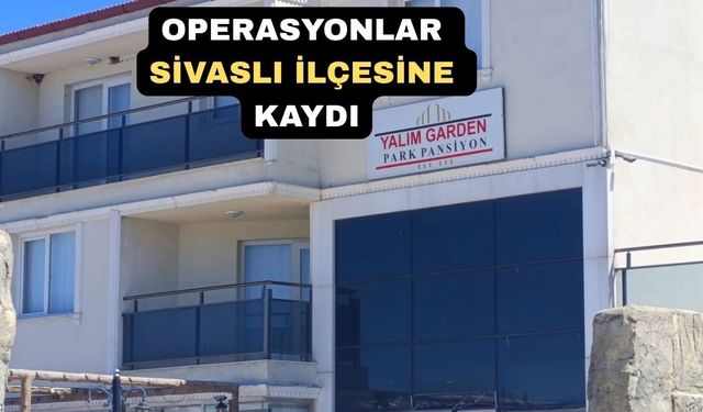 Operasyonlar Uşak’ın ilçelerine de dalga dalga yayılıyor