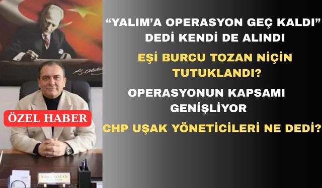 Eşme Belediyesi Operasyonu ile İlgili İlginç Detaylar