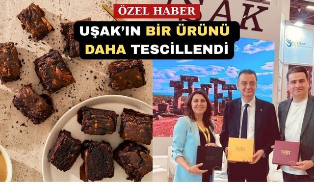 Uşak’ın Bir Ürünü Daha Coğrafi İşaret Aldı