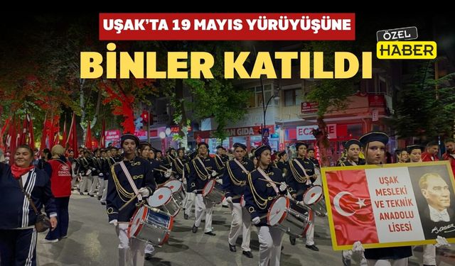 Uşak’ta 19 Mayıs Yürüyüşüne Binler Katıldı
