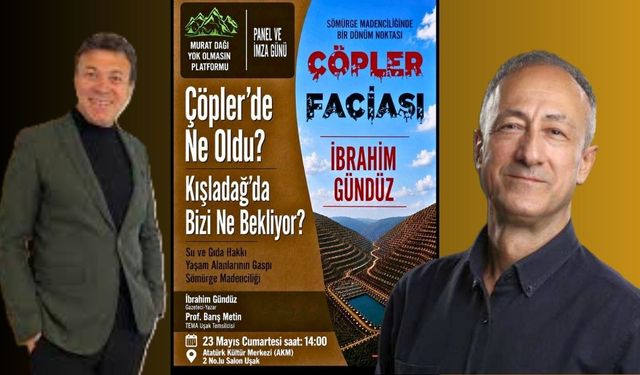 Çöpler Faciası ve Uşak Kışladağ’da Bizi Ne Bekliyor? Paneli