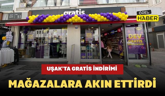 Uşak’ta Gratis İndirimi Mağazalara Akın Ettirdi