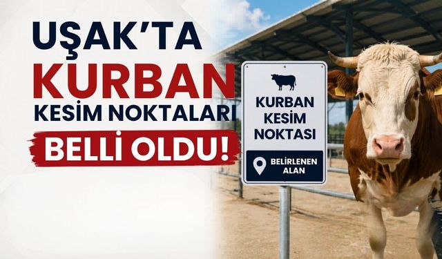 Uşak Belediyesi Kurban Kesim Noktalarını Açıkladı