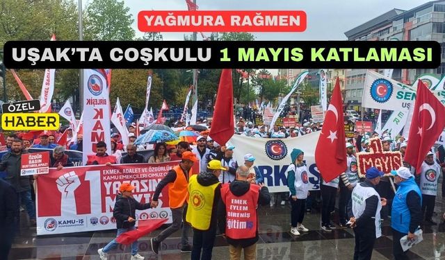Uşak’ta 1 Mayıs Renkli Görüntülerle Kutlandı